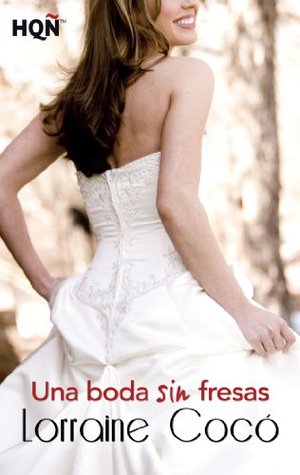 Una Boda Sin Fresas (Amor en Cadena, #4)