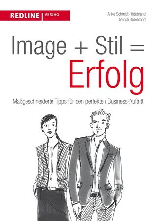 Image + Stil = Erfolg: Maßgeschneiderte Tipps für den perfekten Business-Auftritt