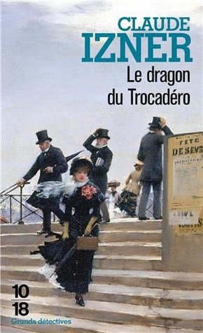 Le Dragon du Trocadéro (Victor Legris, #12)