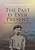 The Past is Ever Present: A series of significant events in the life of Thomas Puckle – A Novel
