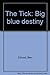 The Tick: Big blue destiny