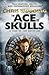The Ace of Skulls (Tales of the Ketty Jay, #4)