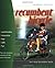 The Recumbent Bicycle