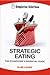 Strategic Eating, The Econo...