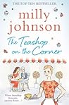 The Teashop on the Corner by Milly Johnson