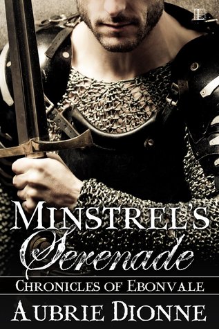 Minstrel's Serenade (Chronicles of Ebonvale, #1)