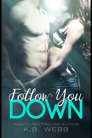 Follow You Down (Reflect Me, #2)