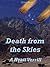 Death from the Skies