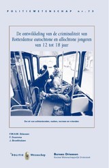 De ontwikkeling van de criminaliteit van Rotterdamse autochtone en allochtone jongeren van 12 tot 18