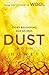 Dust (Silo, #3)