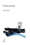 A um passo by Elvira Vigna