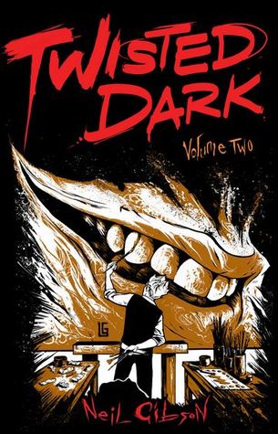 Twisted Dark, Volume 2 (Paperback)