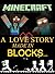 Minecraft: A Love Story, Made In Blocks... (Minecraft Books)