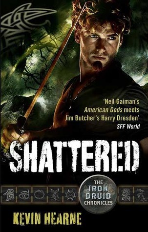 Shattered (The Iron Druid Chronicles, #7)