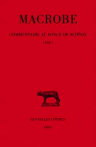 Commentaire au Songe de Scipion, Tome I Livre 1