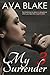 My Surrender: Book Three