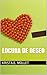 Locura de deseo (Locura de deseo, #1)