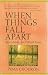 When Things Fall Apart - Heart Advice For Difficult Times