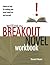 Writing the Breakout Novel Workbook: Hands-On Help for Making Your Novel Stand Out and Succeed