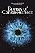 The Energy of Consciousness by Konstantin Korotkov