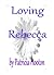 Loving Rebecca