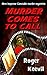 Murder Comes To Call: three...