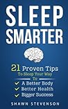 Sleep Smarter by Shawn Stevenson
