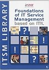 Foundations of IT Service Management: based on ITIL (English version) Foundations of IT Service Management: based on ITIL (English version)