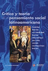 Critica y Teoria En El Pensamiento Social Latinoamericano (Unknown Binding)
