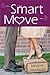 Smart Move by Melanie Jacobson Smart Move by Melanie Jacobson