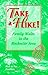 Take A Hike! Family Walks in the Rochester (NY) Area by Rich Freeman