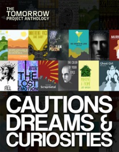 The Tomorrow Project Anthology: Cautions, Dreams & Curiosities