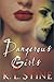 Dangerous Girls (Dangerous Girls, #1)