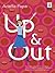 Up & Out