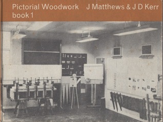 Pictorial Woodwork - Background to Wood; Construction; Finishes (Pictorial Woodwork, #1)