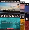 Titanic Trilogy: ...