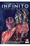 Avengers presenta Infinito: Parte tres de cuatro