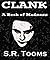 CLANK: A Book of Madness