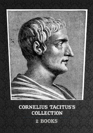 Cornelius Tacitus's Collection [ 2 Books ] (Kindle Edition)
