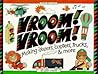 Vroom! Vroom!: Making 'Dozers, 'Copters, Trucks & More (Williamson Kids Can! Series)
