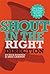 Shout In The Right Direction: Target Your Audience and Amplify Your Voice on the Web