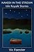 Naked in the Stream: Isle R...