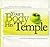 Your body, His temple : God...
