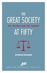 The Great Society at Fifty: The Triumph and the Tragedy