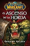 El Ascenso de la Horda by Christie Golden