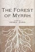 The Forest of Myrrh