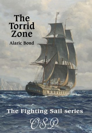 The Torrid Zone (Fighting Sail, #6)