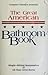 The Great American Bathroom Book, Volume 1: Single-Sitting Summaries of All Time Great Books