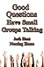 Good Questions Have Groups Talking -- Nearing Home (Good Questions Have Groups Have Talking Book 517)