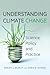Understanding Climate Change by Sarah L. Burch